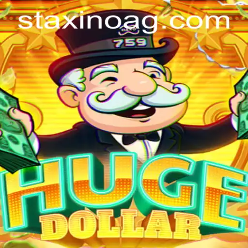 Exploring the Exciting World of HugeDollar: A Comprehensive Guide